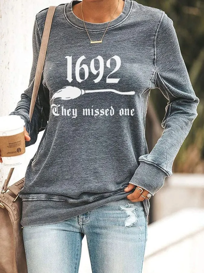 Women's 1692 They Missed One Salem Witch Print Sweatshirt