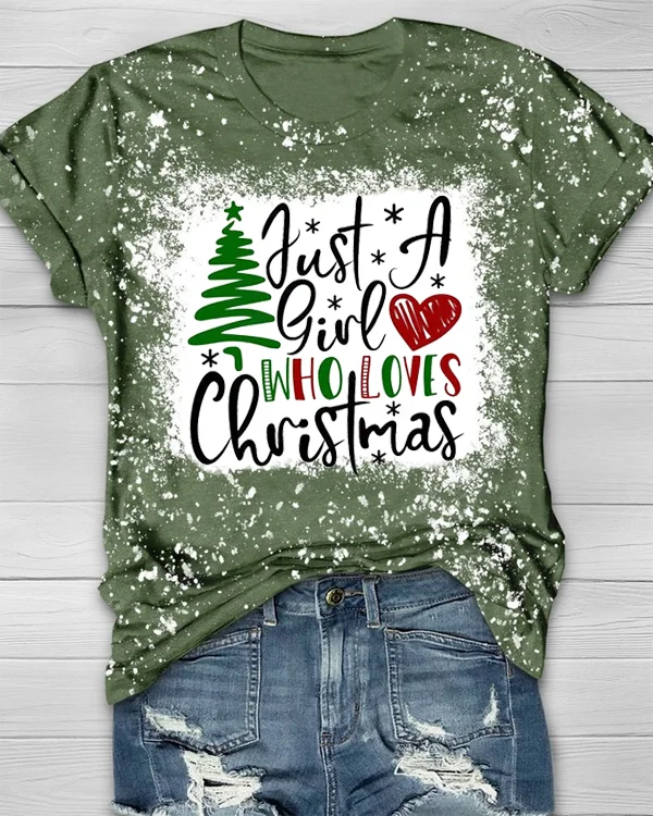Just A Girl Who Loves Christmas Bleached T-Shirt