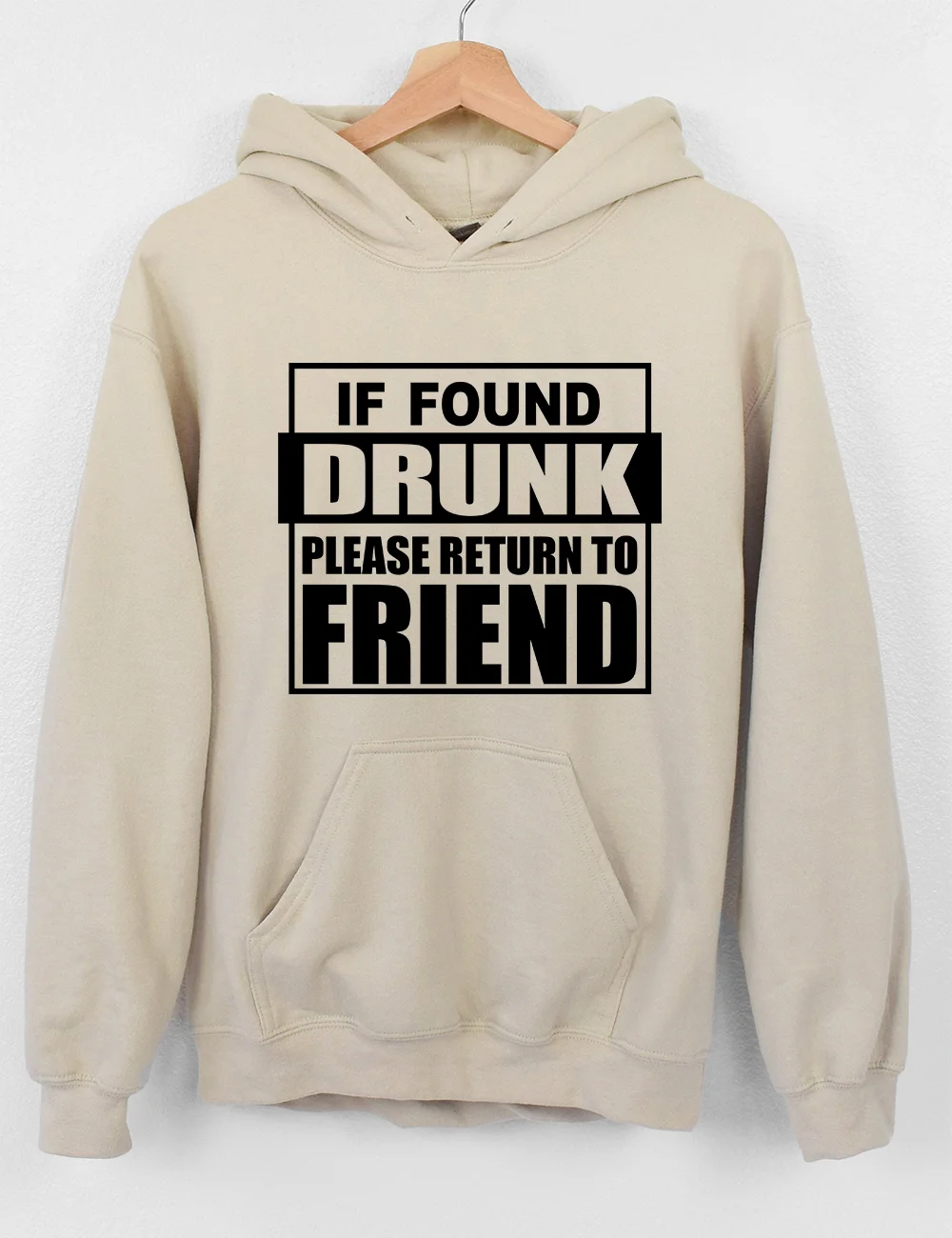 If Found Drunk Please Return To Friend Hoodie