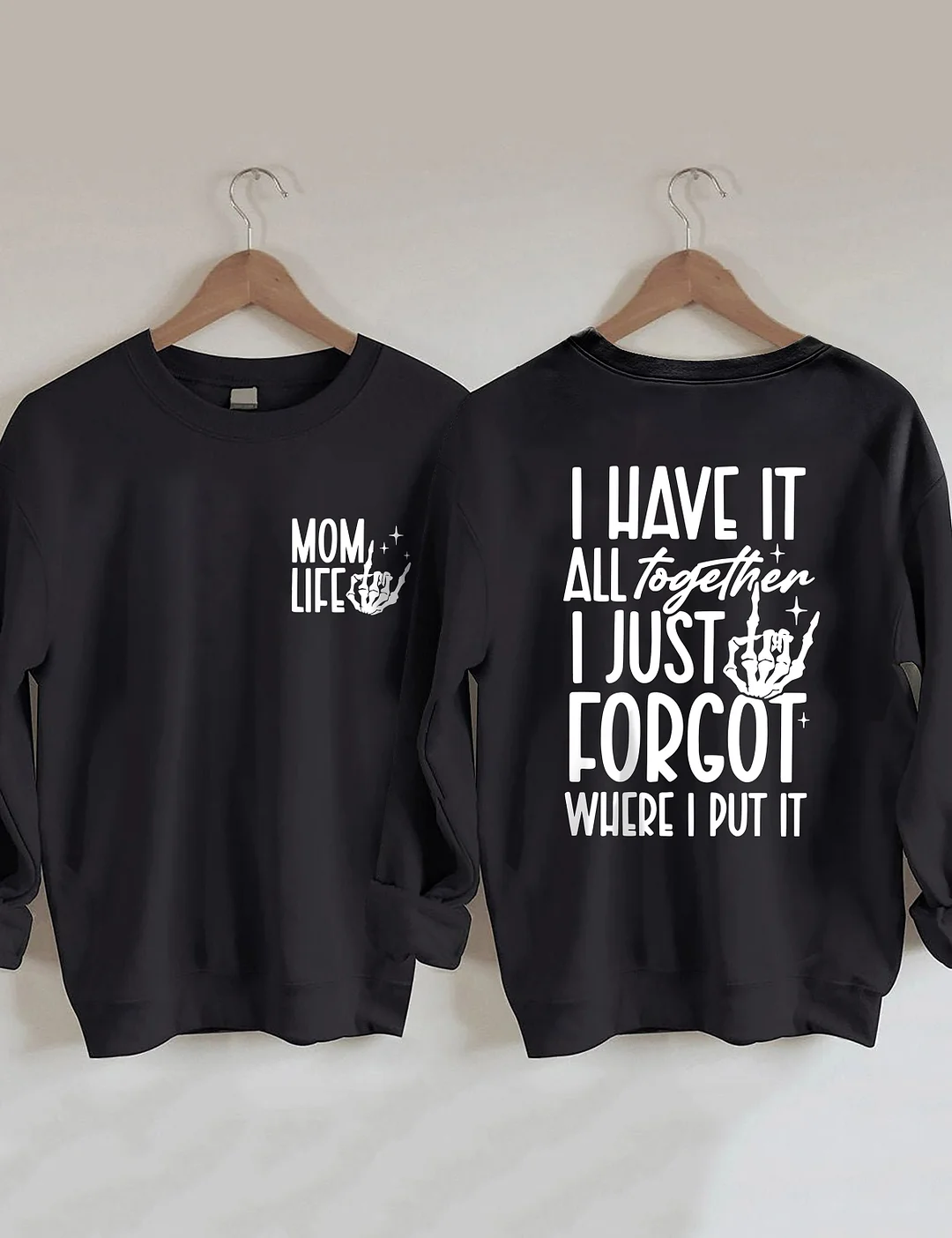 Funny Mom Life Sweatshirt