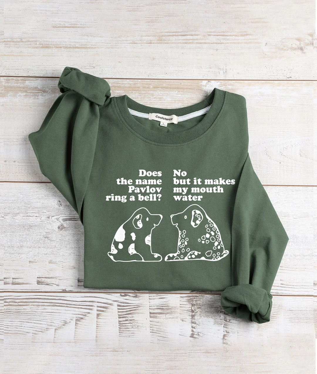Pavlov's Dog Sweatshirt
