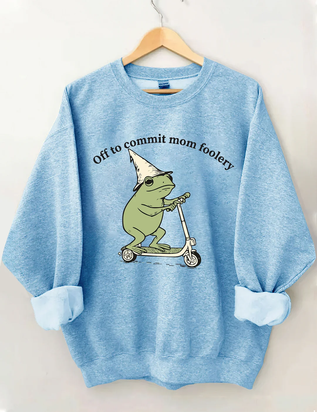 Off To Commit Mom Foolery Sweatshirt
