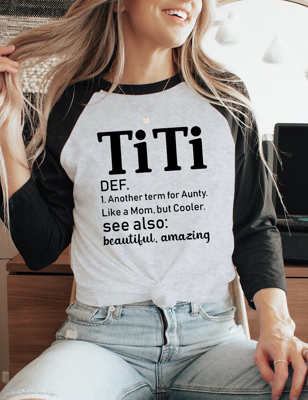 TiTi Another Term For Aunty Like A Mom 3/4 T-Shirt