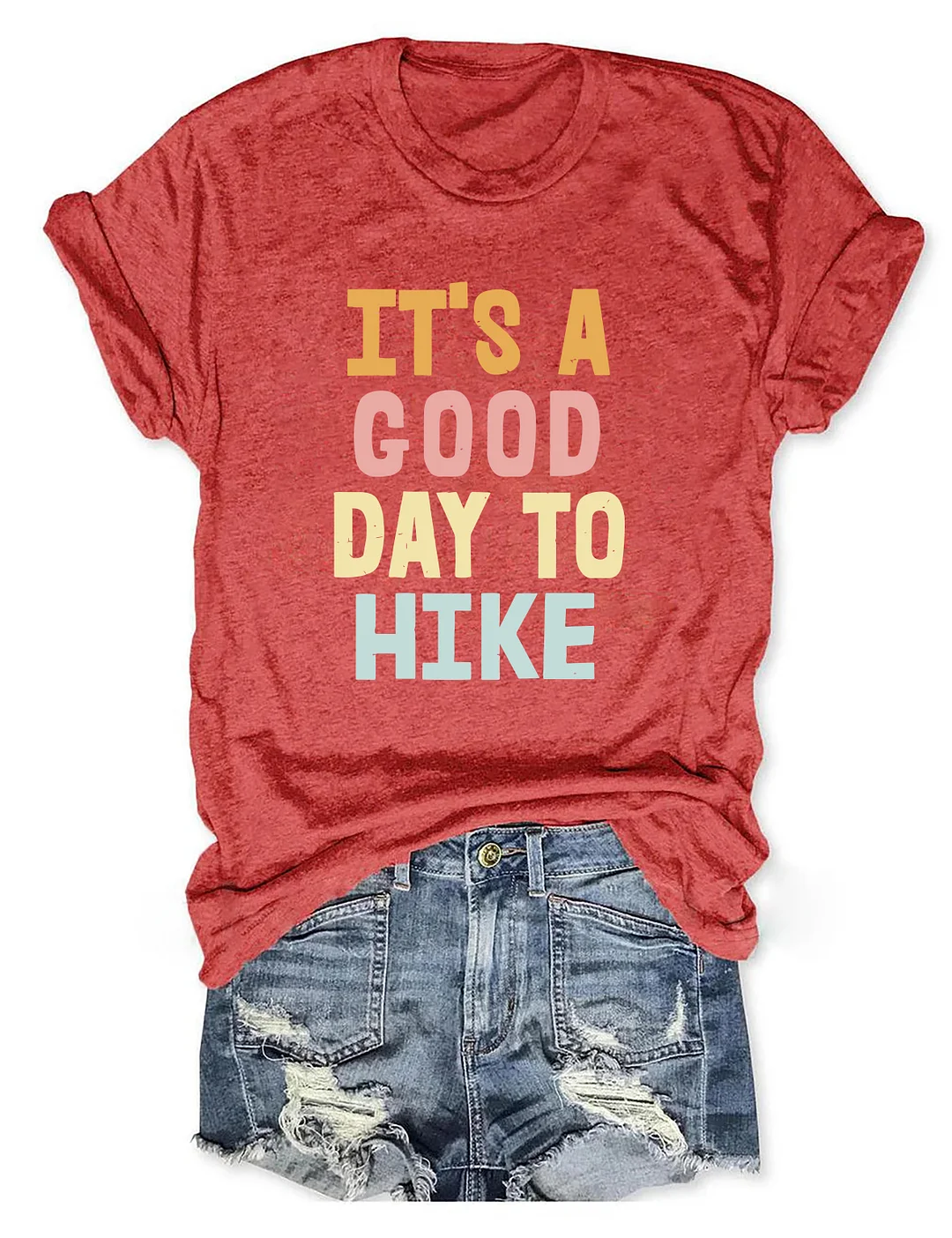 It's A Good Day To Hike T-shirt