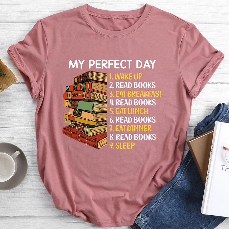 Read book is my perfect Day Round Neck T-shirt