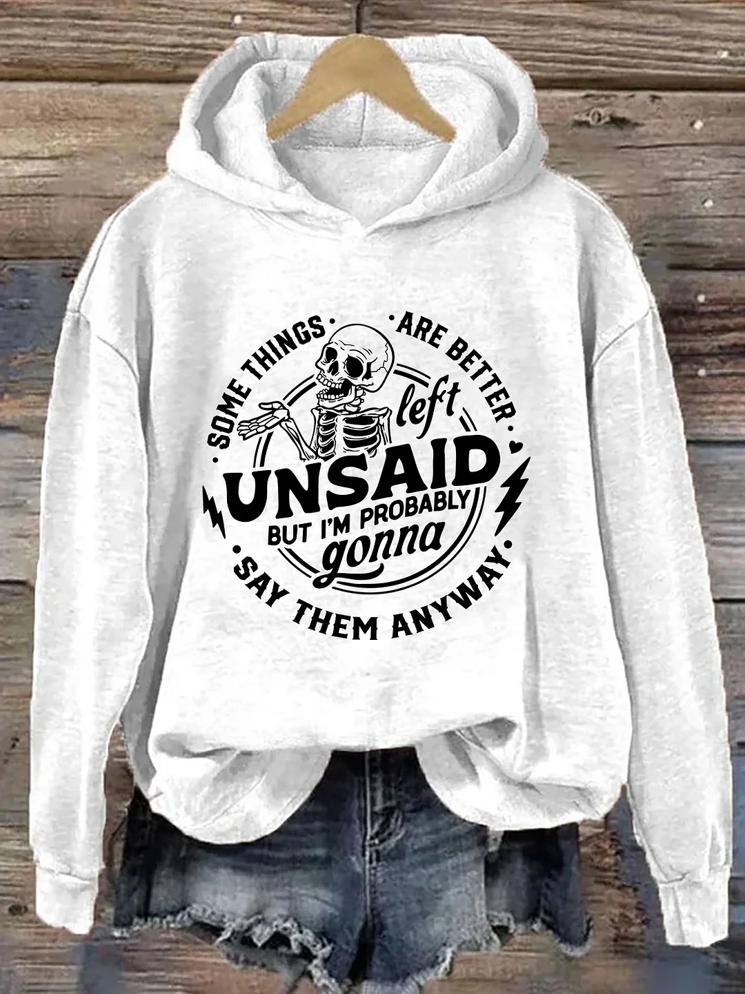 Some Things Are Better Left Unsaid Hoodie