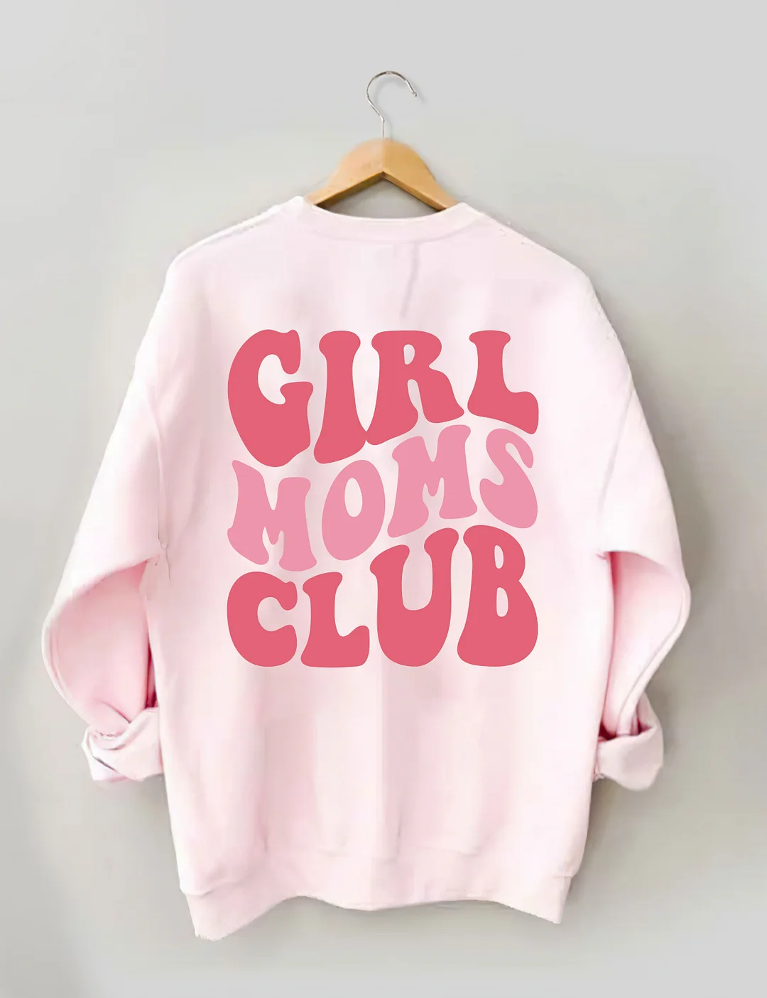 Girl Moms Club Sweatshirt
