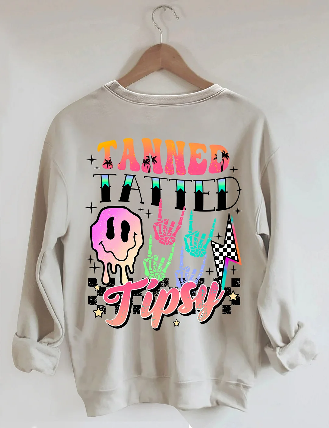 Tanned Tatted And Tipsy Sweatshirt
