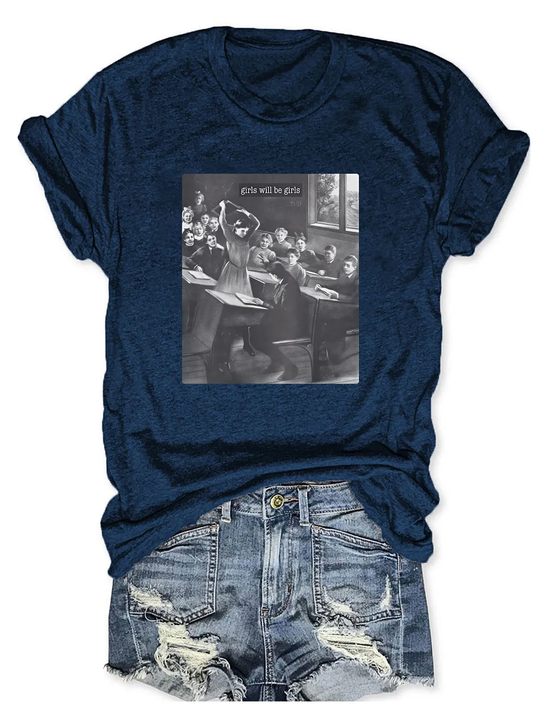 Girls Will Be Girls T-shirt