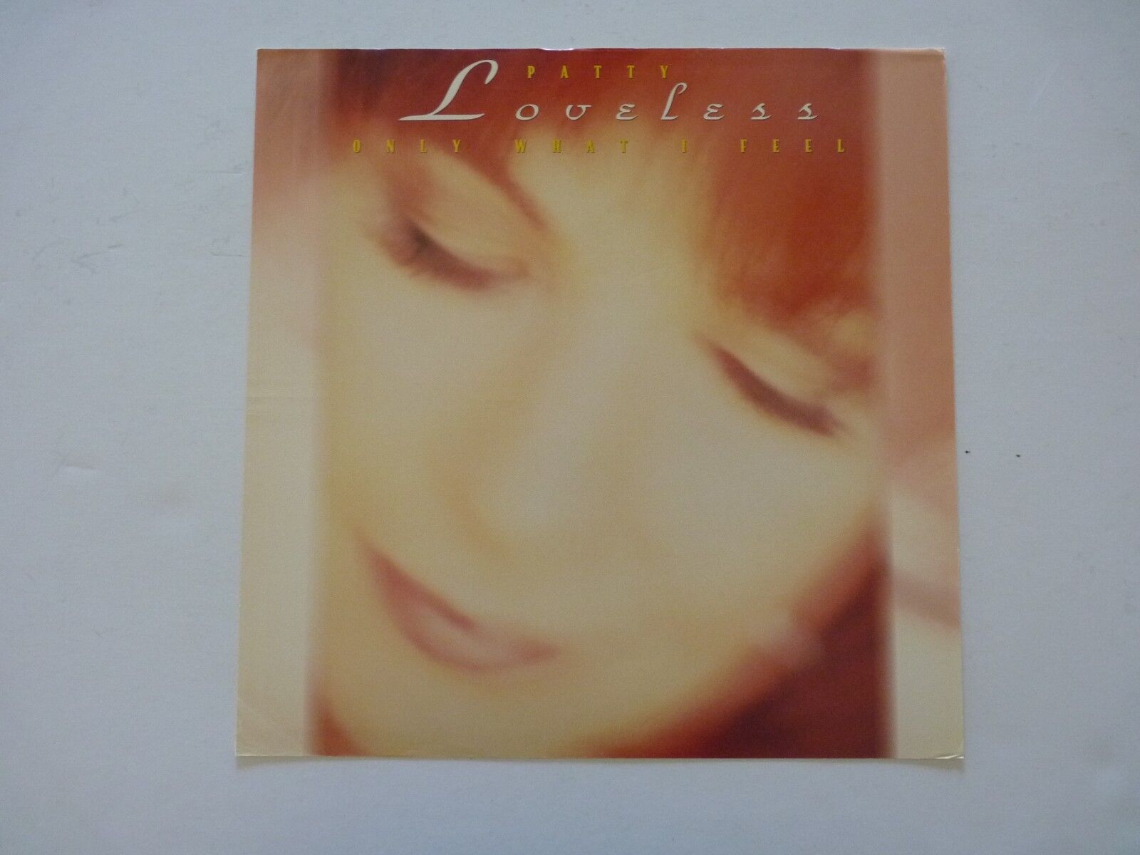 Patty Loveless Only What I Feel LP Record Photo Poster painting Flat 12x12 Poster