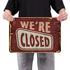 We're Closed - Vintage Metal Signs(12*16Inch) - Warning