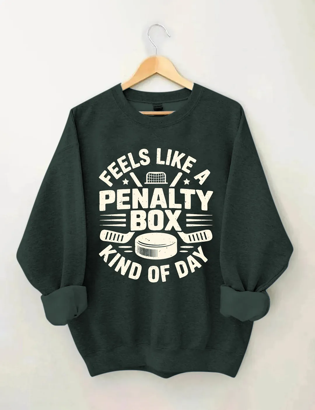 Feels Like A Penalty Box Kind Of Day Sweatshirt