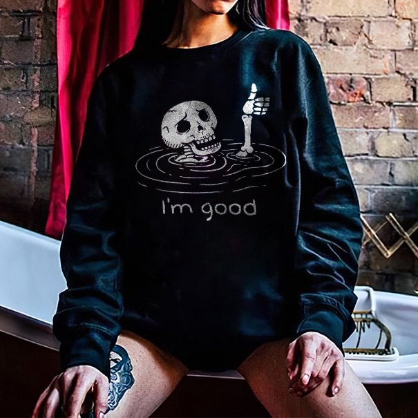 I'm Good Skull Submerged In Water Print Women's Casual Sweatshirt - Krazyskull