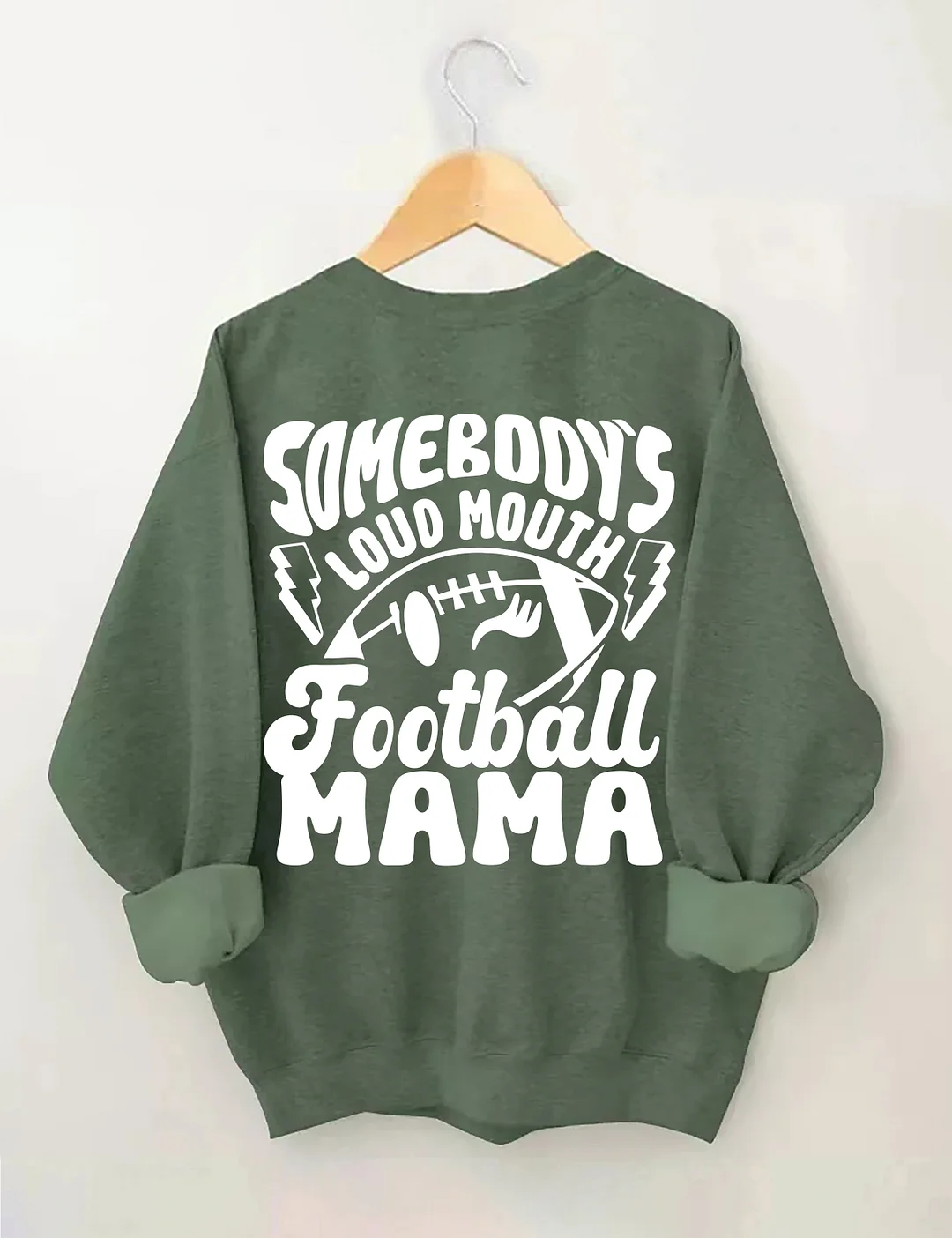 Somebody's Loud Mouth Football Mama Sweatshirt
