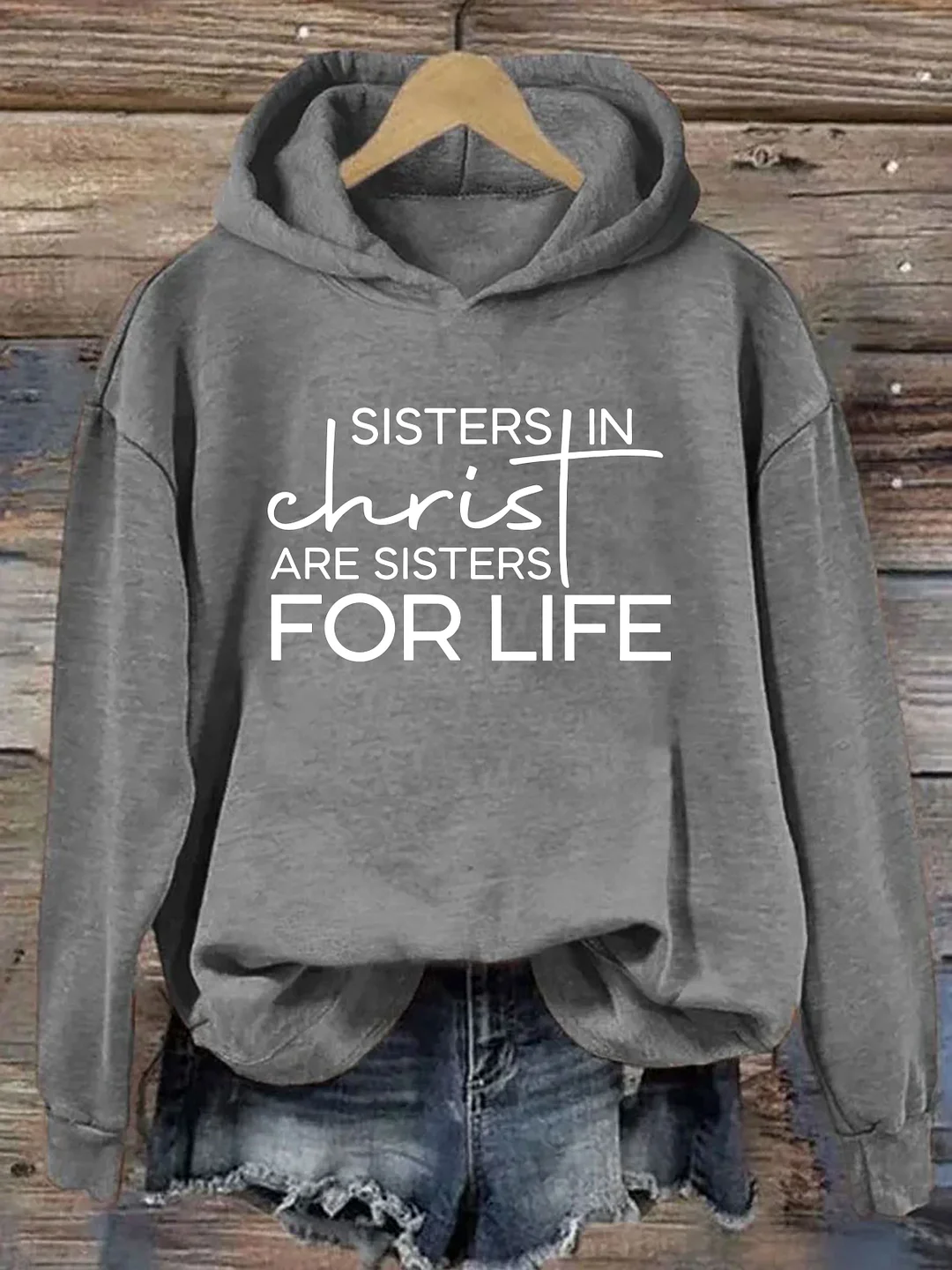 Sisters In Christ Are For Life Hoodie
