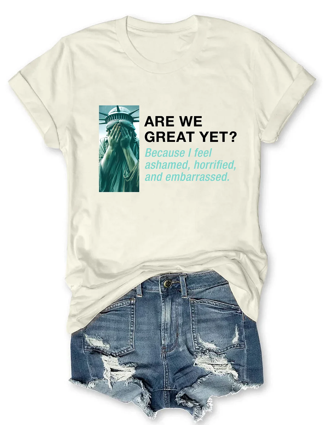 Are We Great Yet T-shirt