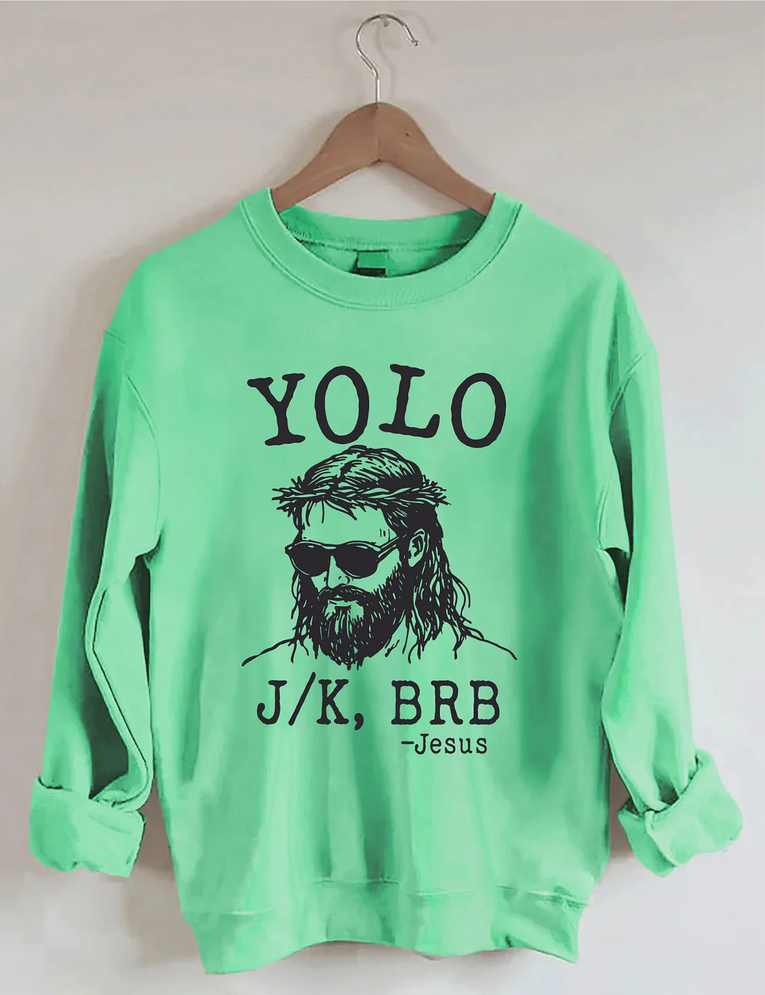 YOLO Jesus Sweatshirt