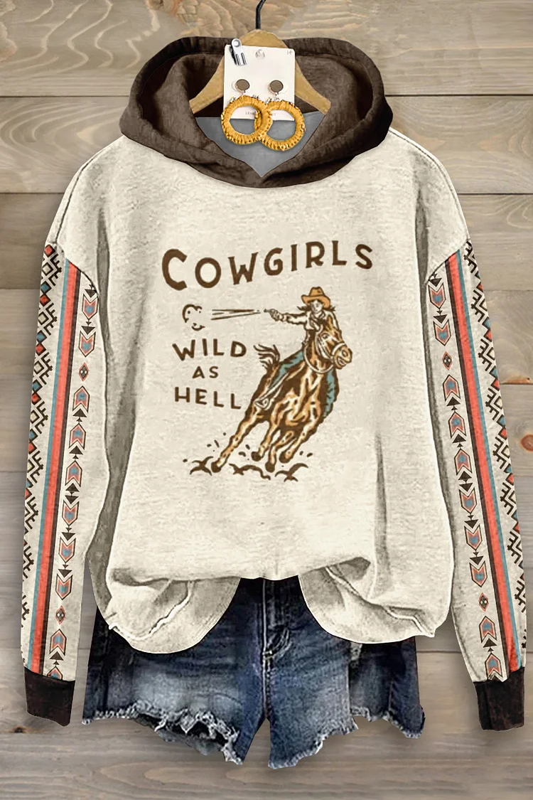 Cowgirls Wild Hooded Sweatshirt