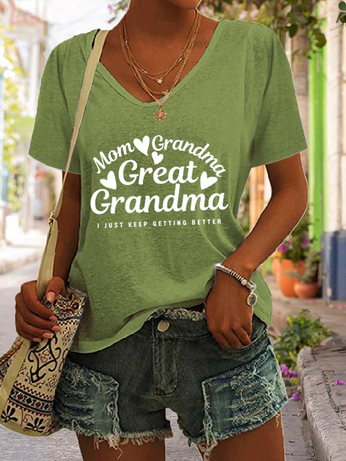 Women'S Mom Grandma Great Grandma I Just Keep Getting Better Print T-Shirt