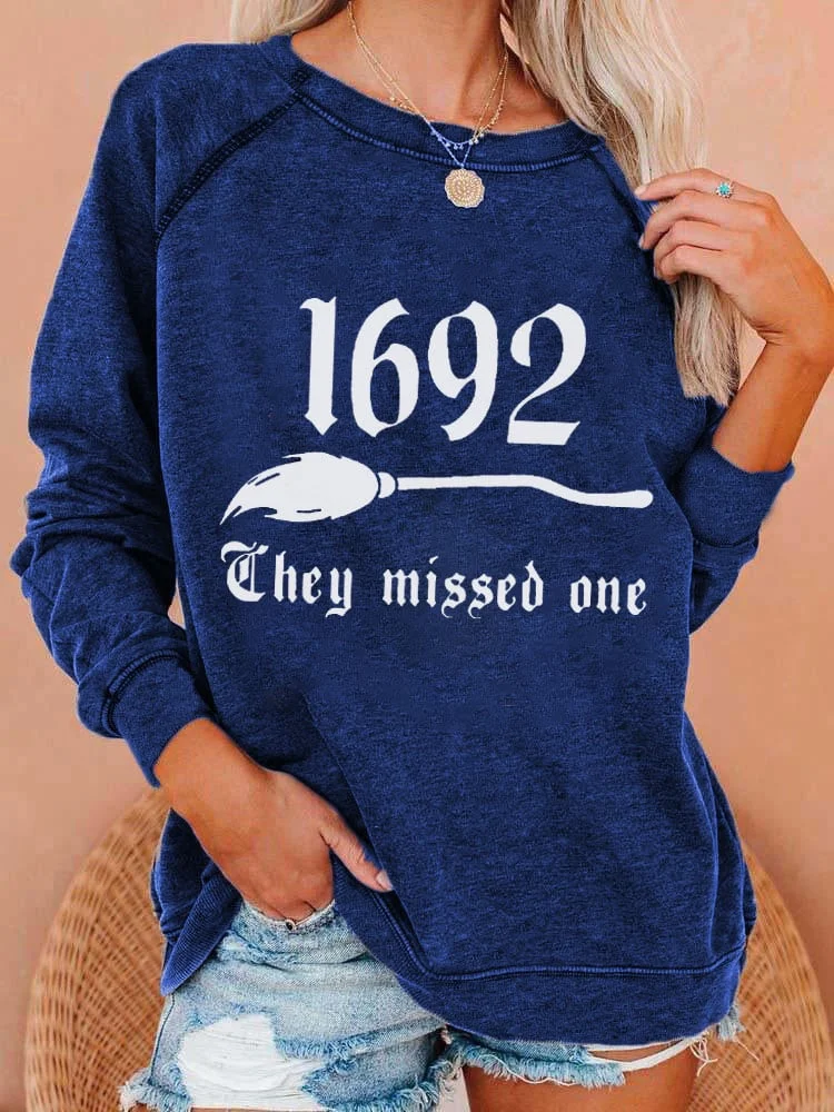 Women's 1692 They Missed One Salem Witch Print Casual Sweatshirt socialshop