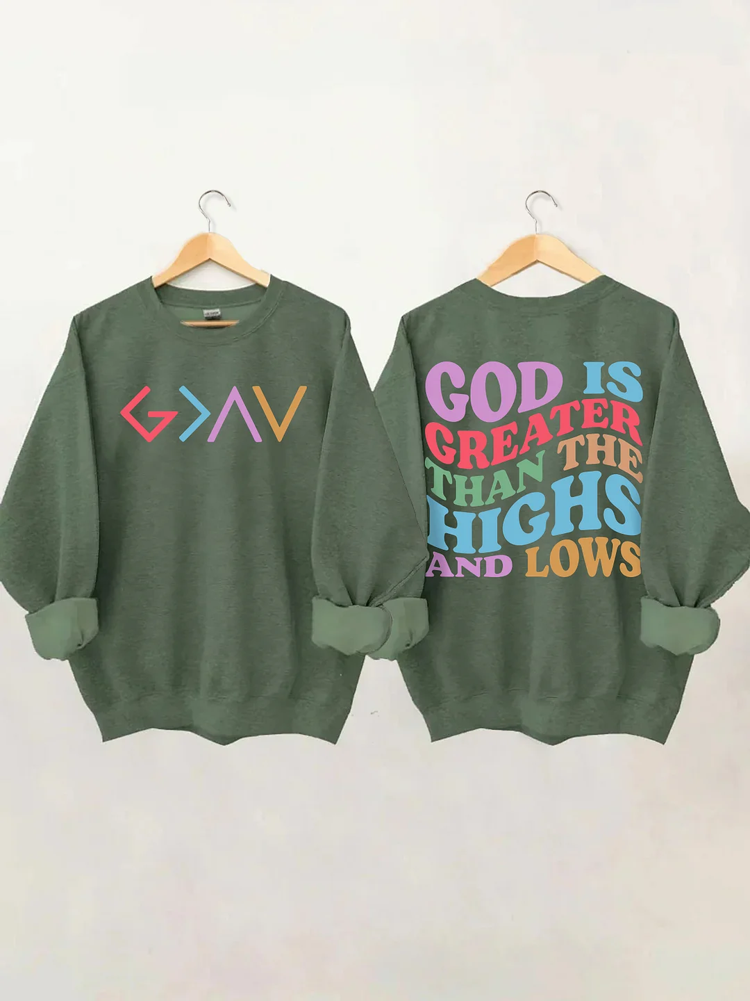 God Is Greater Than The Highs And Lows Sweatshirt