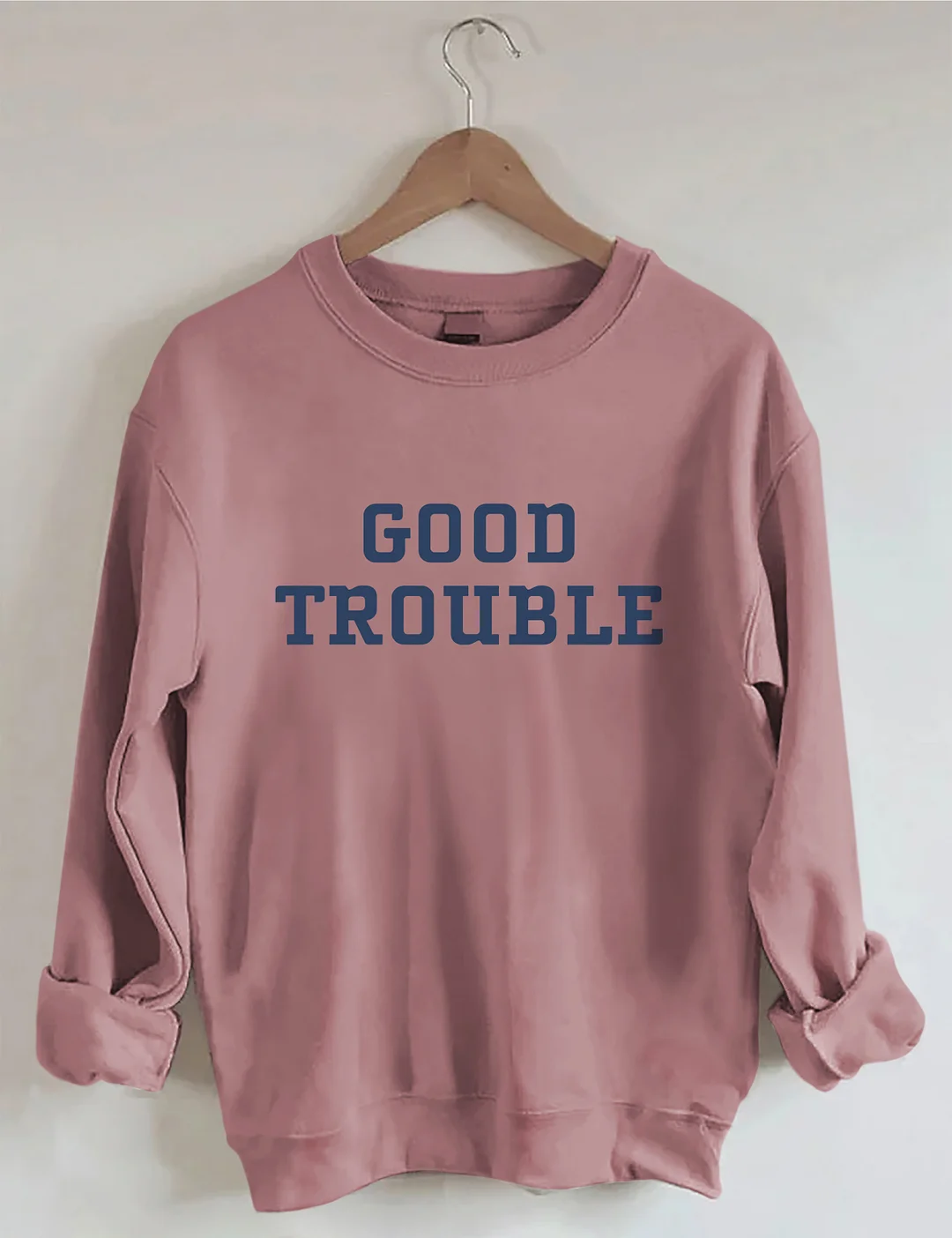 Good Trouble Sweatshirt