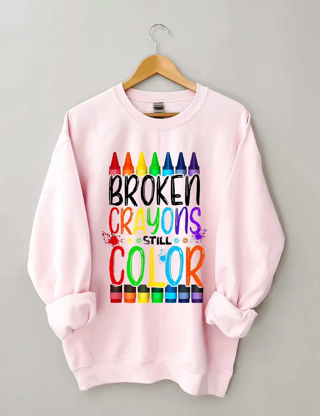 Broken Crayons Still Color Sweatshirt