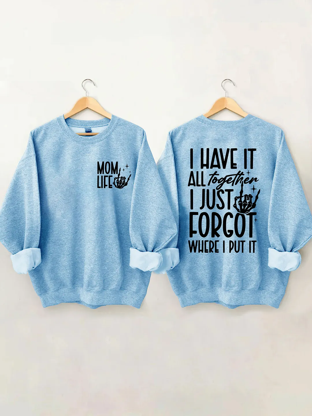 Funny Mom Life Sweatshirt