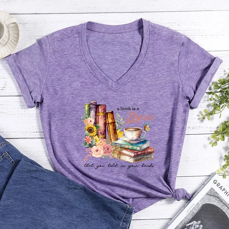 a book is a dream that you hold a your reader V-neck T-shirt-0025769