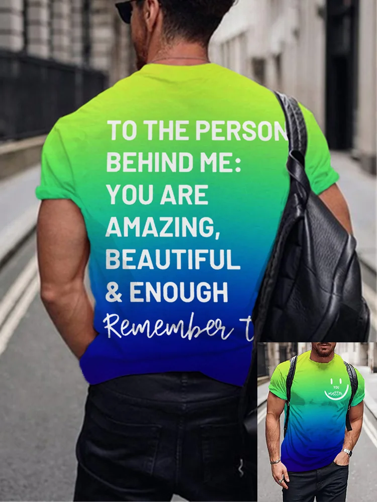 Men's To the Person Behind Me You Matter Gradient T Shirt