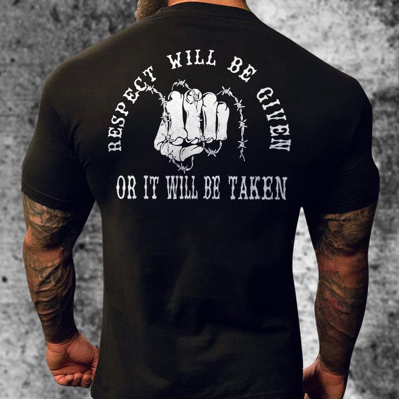 Livereid Respect Will Be Given Printed T-shirt - Livereid
