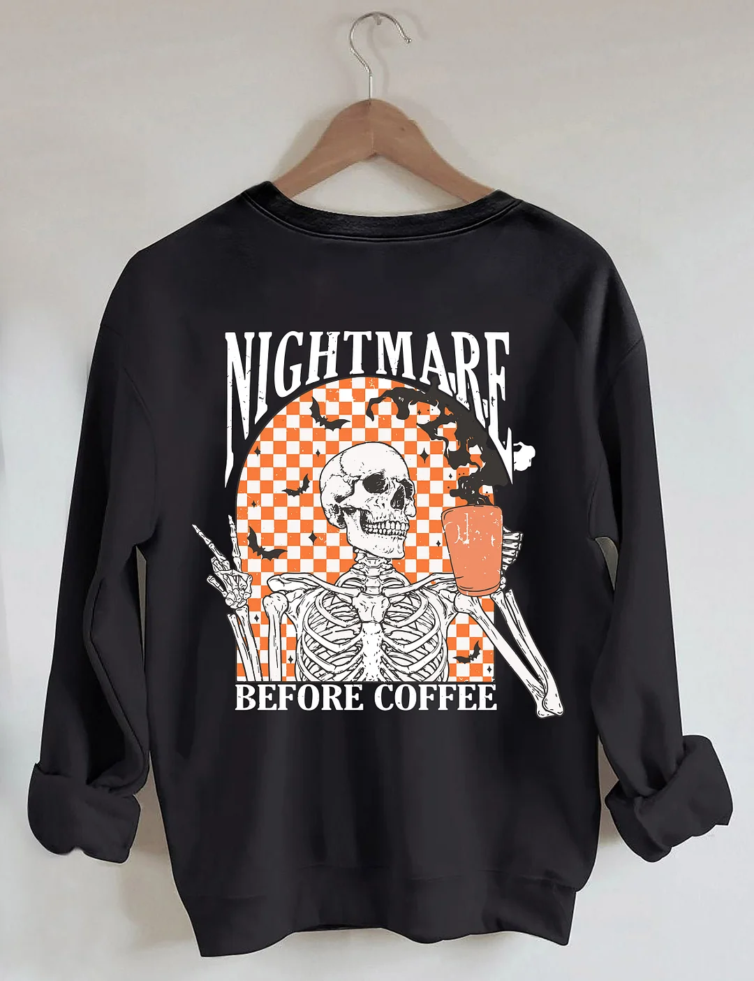 Nightmare Before Coffee Halloween Skeleton Sweatshirt