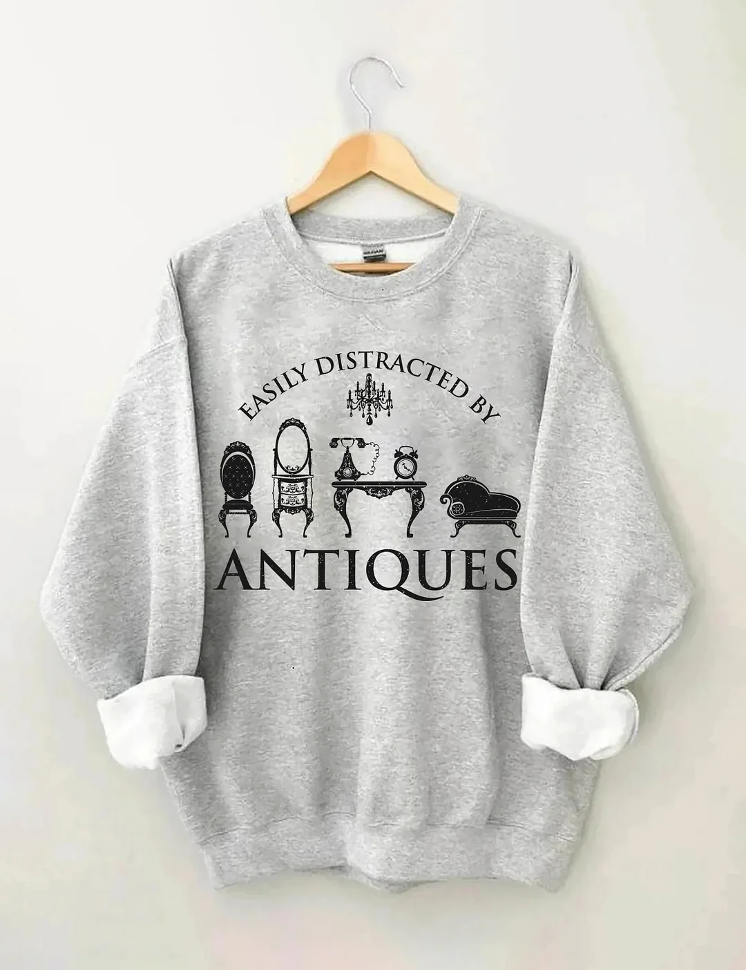 Easily Distracted By Antiques Sweatshirt