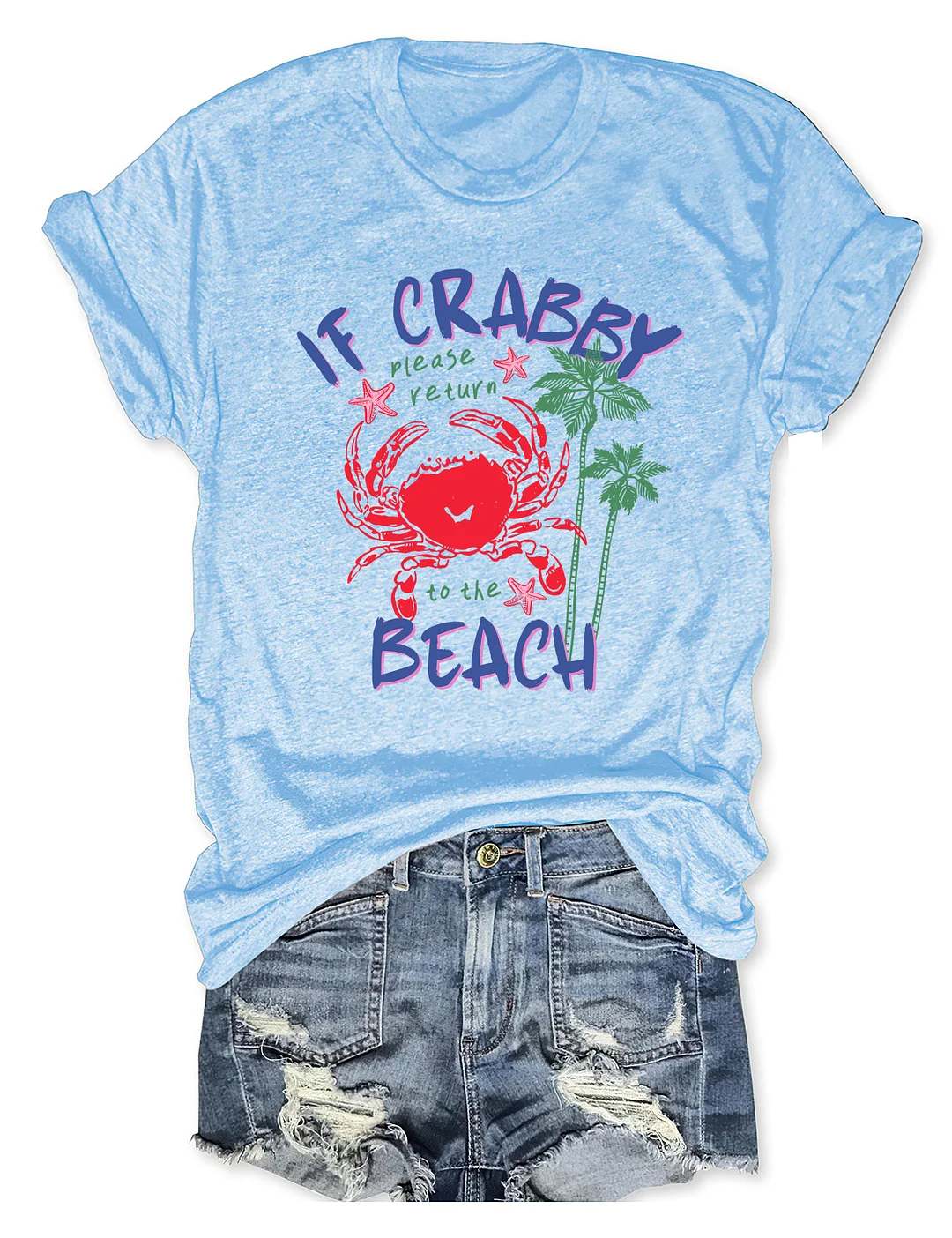 If Crabby Please Return To The Beach T-shirt