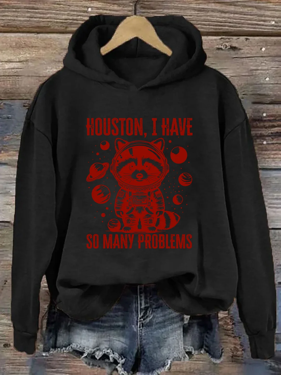 Houston, I Have So Many Problems Hoodie