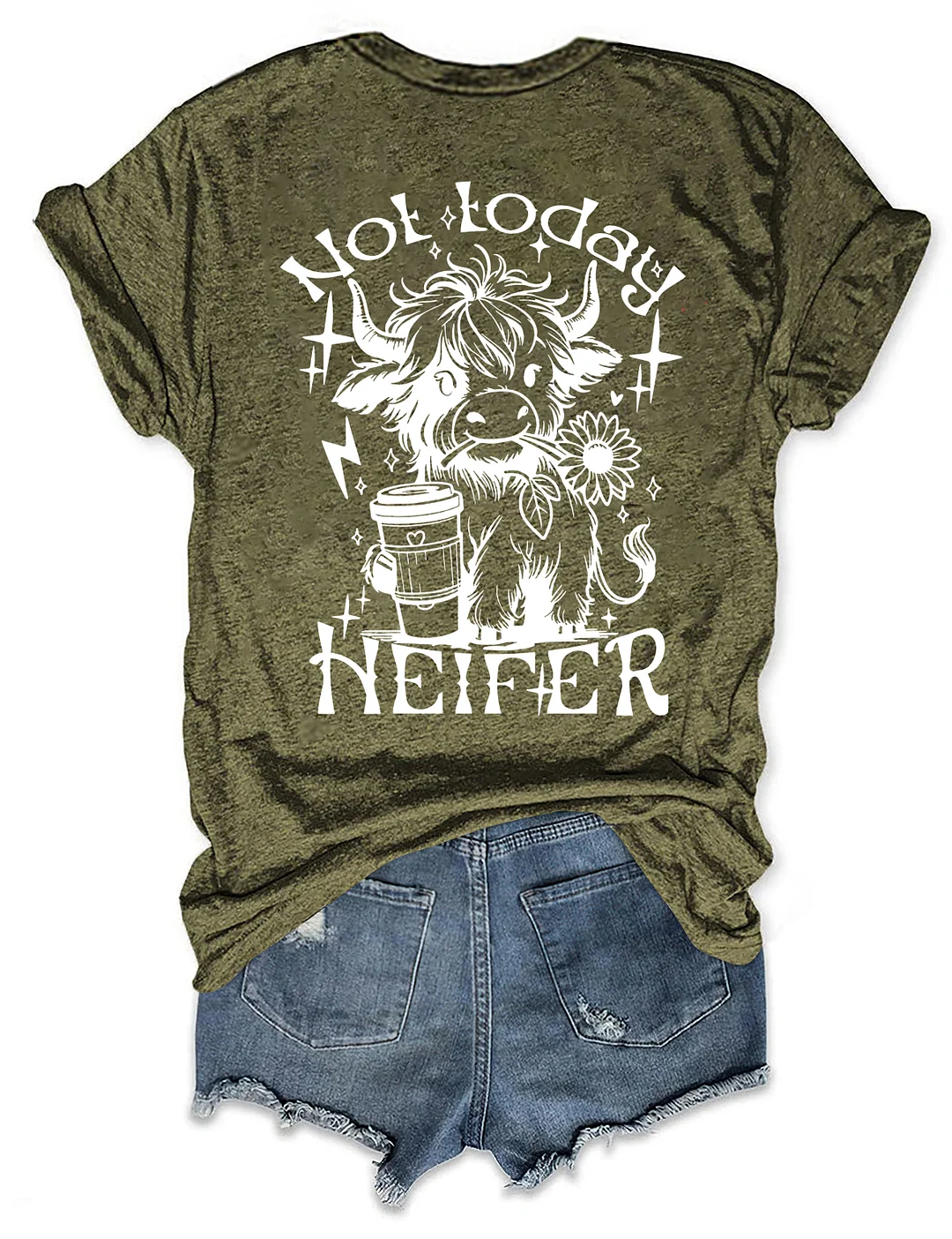 Not Today Heifer T-Shirt