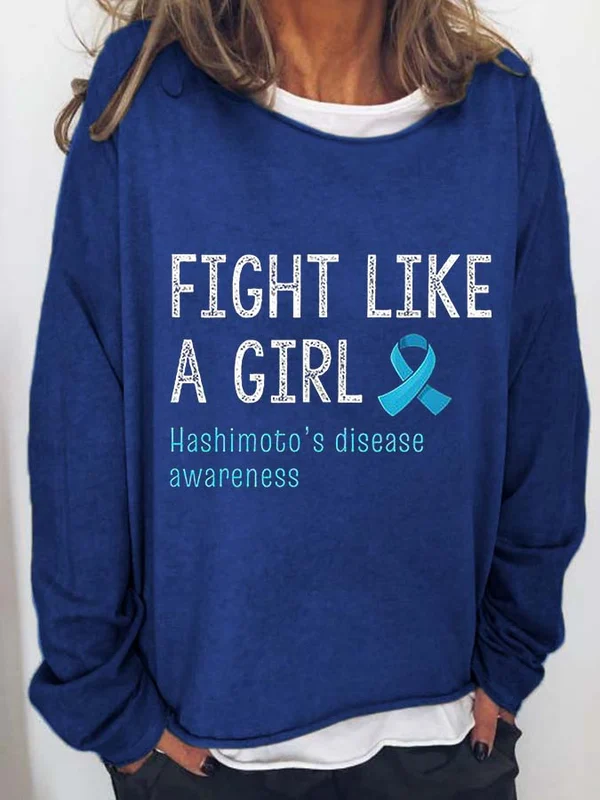 FIGHT LIKE A GIRL HASHIMOTO'S DISEASE AWARENESS Print Sweatshirt