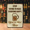 You are not beer - Vintage Metal Signs(8*12Inch) - Bar