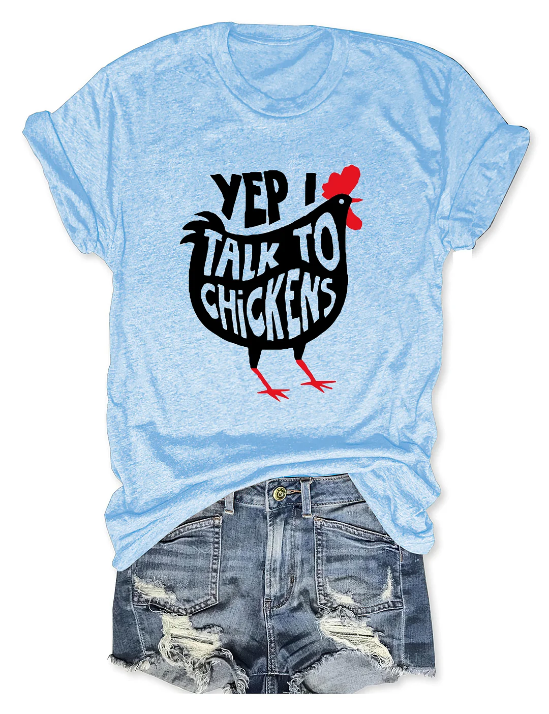 Yep I Talk To Chickens T-Shirt