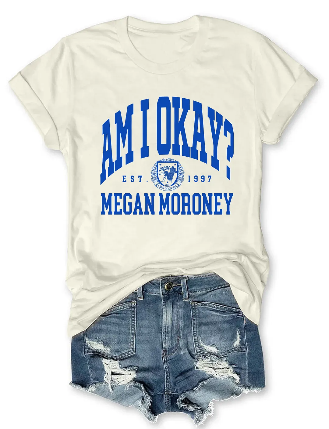 Am I Okay T-shirt
