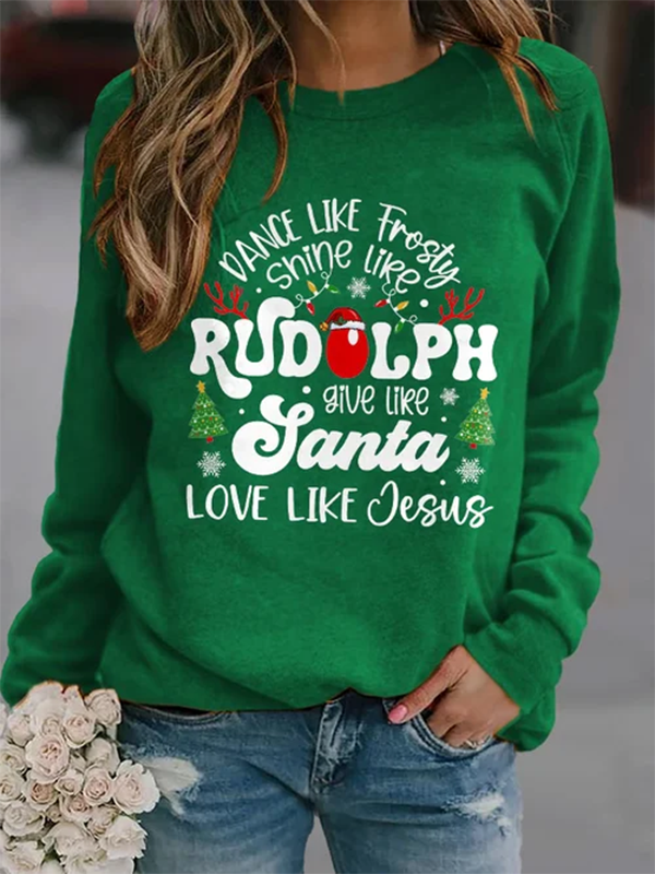 Women's Christmas Shine Like Rudolph Give Like Santa Jesus Print Sweatshirt
