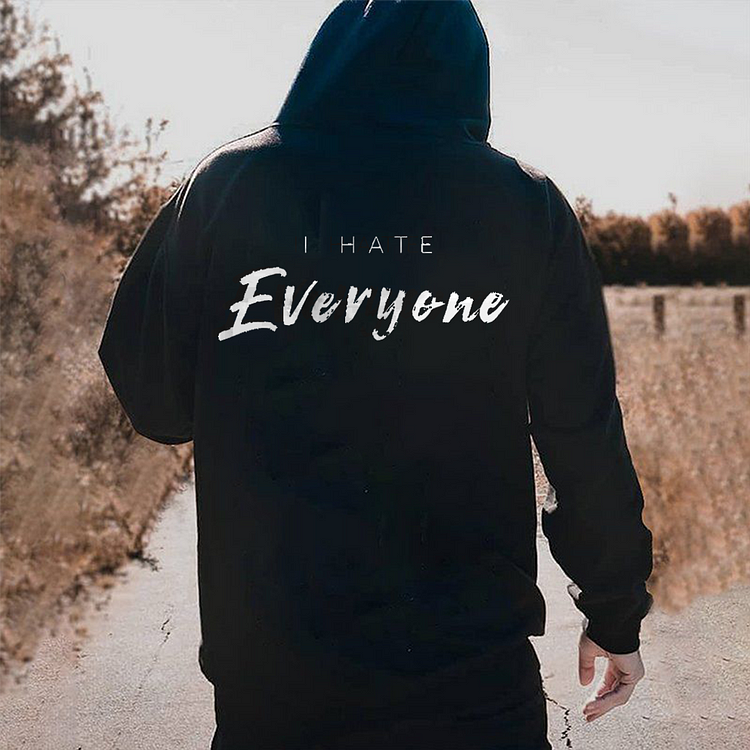 I Hate Everyone Hoodie