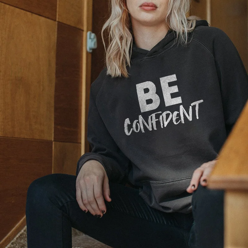 Be Confident Printed Women's Casual Hoodie - Krazyskull