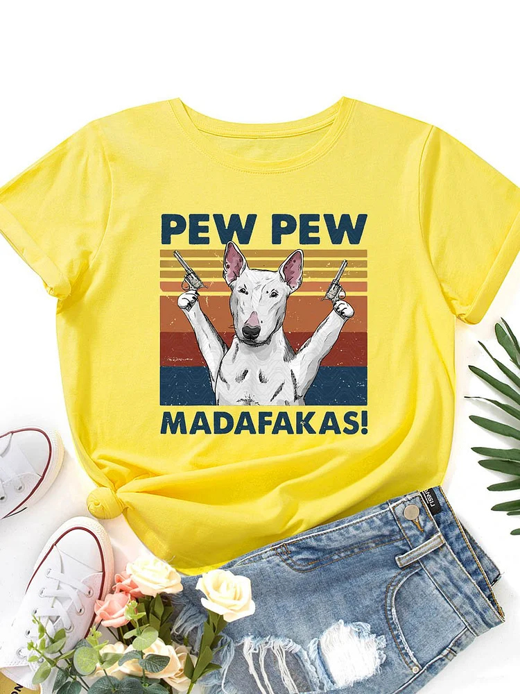 Bestdealfriday Pew Pew Madafakas Bull Terrier Graphic Short Sleeve Round Neck Loose Tee