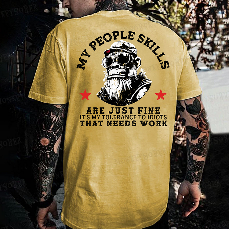 My People Skills Are Just Fine It's My Tolerance To Idiots That Needs Work Monkey T-shirt