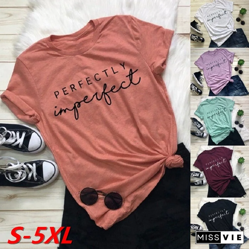 New Womens Fashion Perfectly Imperfect T-Shirts Summer Short Sleeve Graphic Tee Feminist Shirt Casual Cotton O-neck T Shirts Tops Motivational Shirt