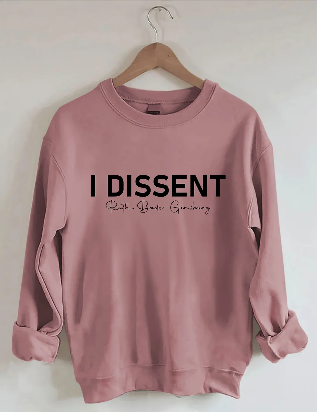 I Dissent RBG Sweatshirt