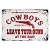 COWBOYS LEAVE YOUR GUNS AT THE BAR - Vintage Metal Signs(12*16Inch) - Bar