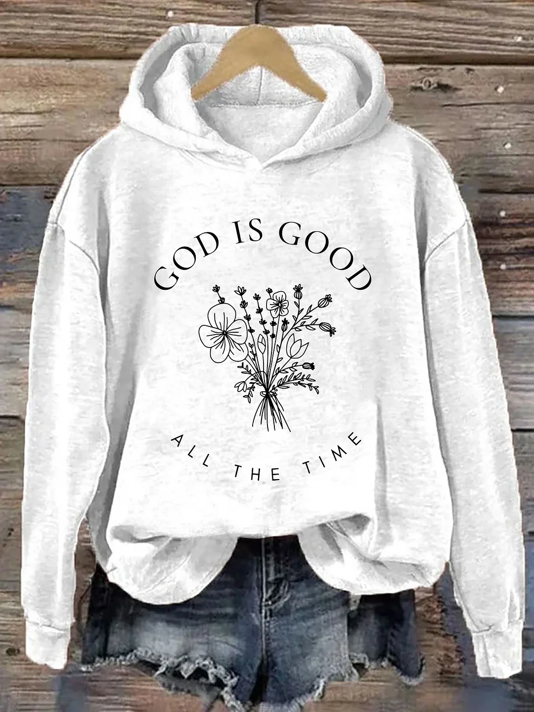 God Is Good All The Time Hoodie