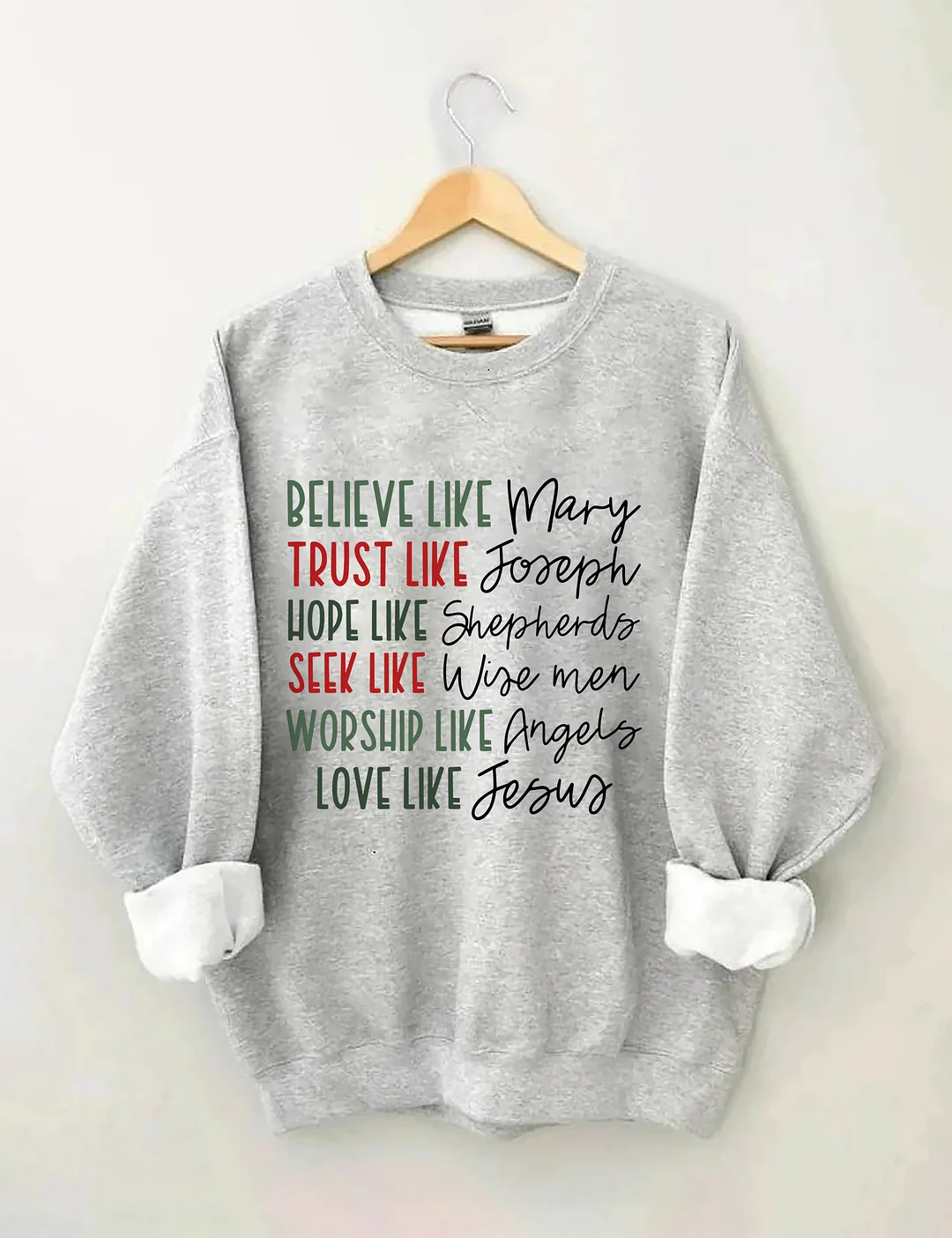 Believe Like Mary Sweatshirt